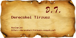 Derecskei Tirzusz névjegykártya